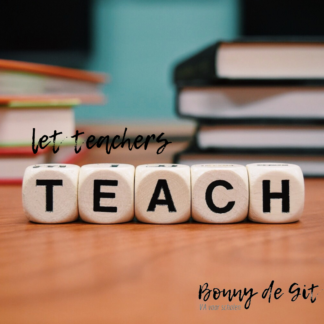 let teachers teach. laat leerkrachten lesgeven